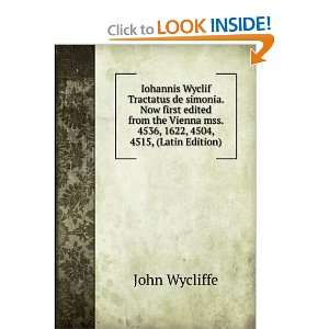   mss. 4536, 1622, 4504, 4515, (Latin Edition) John Wycliffe Books