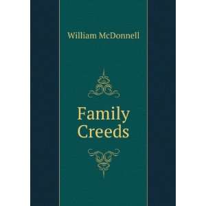  Family Creeds William McDonnell Books