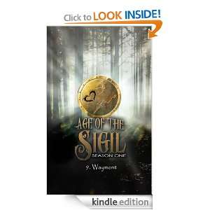 Age of the Sigil Season 1 Episode 9 711 Press  Kindle 