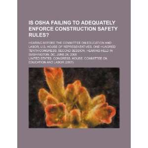  Is OSHA failing to adequately enforce construction safety rules 
