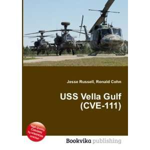 USS Vella Gulf (CVE 111) Ronald Cohn Jesse Russell  Books