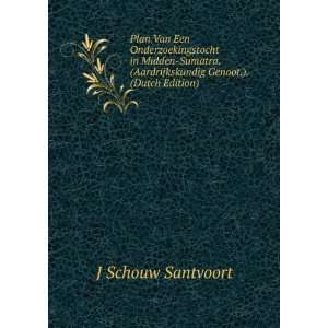   Aardrijkskundig Genoot.). (Dutch Edition) J Schouw Santvoort Books