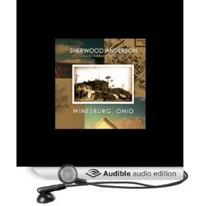  Winesburg, Ohio (Audible Audio Edition) Sherwood Anderson 