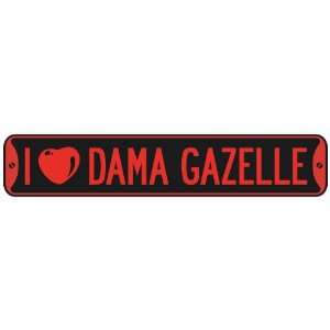   I LOVE DAMA GAZELLE  STREET SIGN