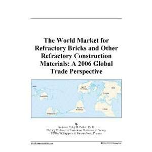  World Market for Refractory Bricks and Other Refractory Construction 