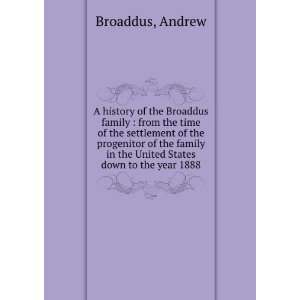   in the United States down to the year 1888 Andrew Broaddus Books