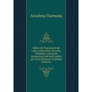   catalÃ¡ per Lluis Deztany (Catalan Edition) Anselmo Turmeda Books