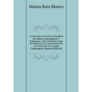   anza De Los Naturales En Lengua Cumanagota (Spanish Edition) MatÃ