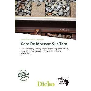  Gare De Marssac Sur Tarn (9786200724281) Delmar Thomas C 