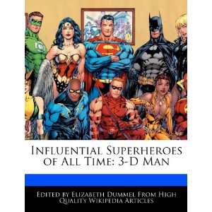   of All Time 3 D Man (9781276225472) Elizabeth Dummel Books
