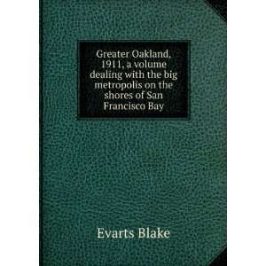   big metropolis on the shores of San Francisco Bay Evarts Blake Books