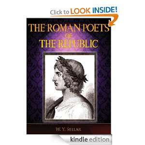 The Roman Poets of the Republic W. Y. Sellar  Kindle 