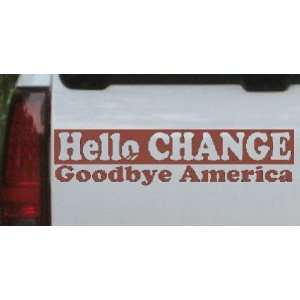 Brown 58in X 14.5in    Hello Change Goodbye America Political Car 