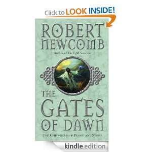 The Gates Of Dawn (Chronicles of Blood & Stone 2) Robert Newcomb 