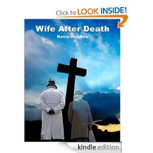 Wife After Death Kevin Hughes and Kathy Hughes