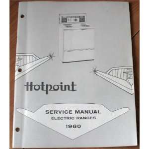  Hotpoint 1960 Electric Ranges Service Manual (Form 3013 10 