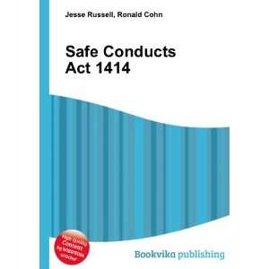  Safe Conducts Act 1414 Ronald Cohn Jesse Russell Books