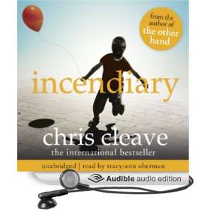  Incendiary (Audible Audio Edition) Chris Cleave, Tracy 