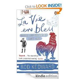La Vie en bleu France and the French since 1900 Rod Kedward  