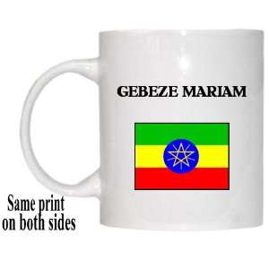  Ethiopia   GEBEZE MARIAM Mug 