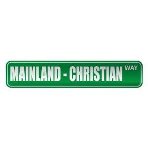   MAINLAND   CHRISTIAN WAY  STREET SIGN RELIGION