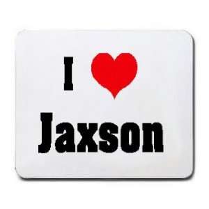  I Love/Heart Jaxson Mousepad