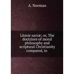  LiterÃ¦ sacrÃ¦; or, The doctrines of moral philosophy 