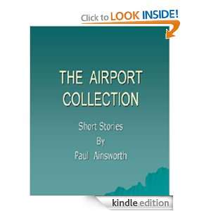 The Airport Collection Paul Ainsworth  Kindle Store