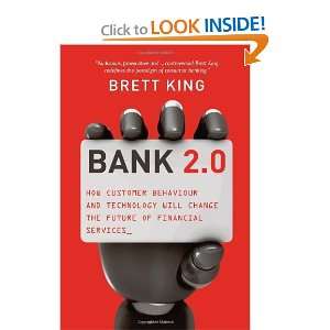  Bank 2.0 How Customer Behavior and Technology Will Change 