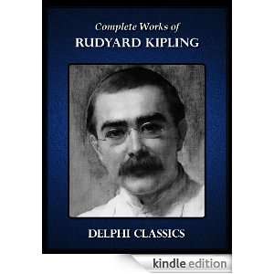 Complete Works of Rudyard Kipling (Illustrated): RUDYARD KIPLING 