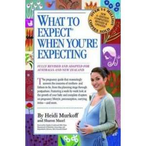  What to Expect When You’re Expecting: Heidi/Mazel,Sharon 