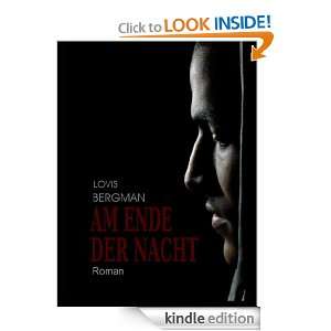 Am Ende der Nacht (German Edition) Lovis Bergman  Kindle 