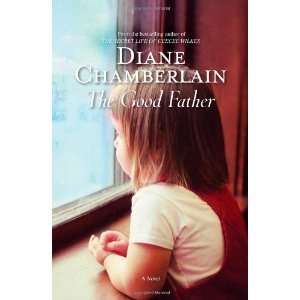  The Good Father [Paperback] Diane Chamberlain Books