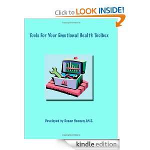 Tools For Your Emotional Health Toolbox Susan Hansen  