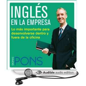 Inglés en la empresa [English in the Office]: Lo más importante para 