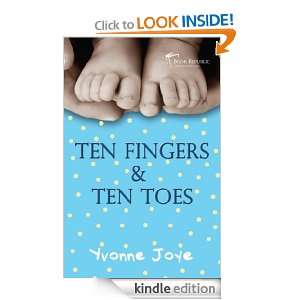 Ten Fingers and Ten Toes Yvonne Joye  Kindle Store