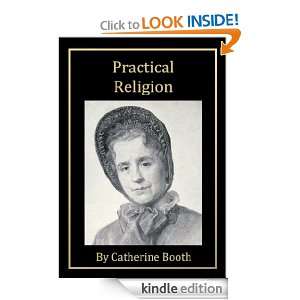 Practical Religion [Annotated] Catherine Booth  Kindle 