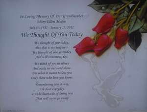 WE THOUGHT OF YOU TODAY PERSONALIZED MEMORIAL POEM IN LOVING MEMORY OF 
