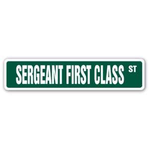  SERGEANT FIRST CLASS Street Sign US Marines Army SFC 