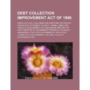  Debt Collection Improvement Act of 1996 agencies face 