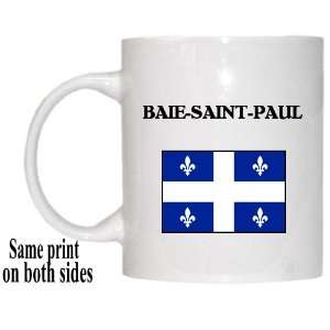   : Canadian Province, Quebec   BAIE SAINT PAUL Mug: Everything Else