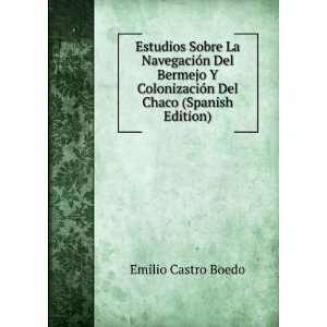   Del Chaco (Spanish Edition) Emilio Castro Boedo Books