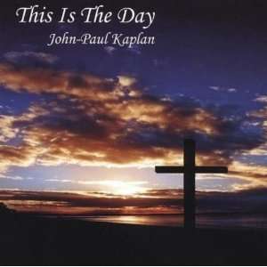    This is the Day (John Paul Kaplan)   CD: Musical Instruments