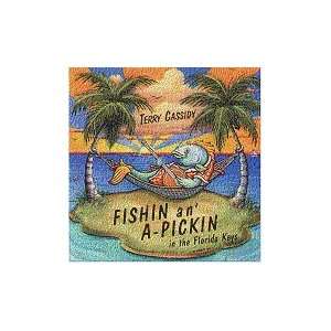 Terry Cassidy CD Fishin and A Pickin 