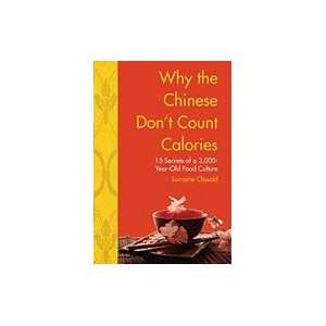  Why the Chinese Dont Count Calories 15 Secrets from a 