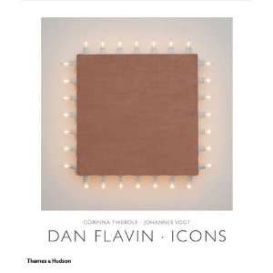  Dan Flavin Icons (9780500093511): Corrina Thierolf: Books