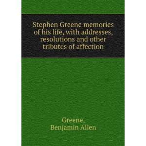   and Other Tributes of Affection Benjamin Allen Greene Books