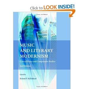 Music and Literary Modernism: Critical Essays and Comparative Studies 