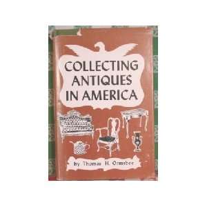  Collecting antiques in America Thomas H Ormsbee Books