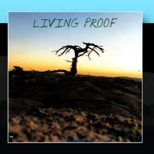  Living Proof Living Proof Music